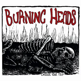 Choose Your Trap by Burning Heads