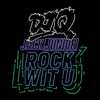 Rock Wit U - EP by Jack Junior