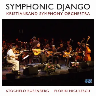 Symphonic Django - The World Première Recording by Florin Niculescu