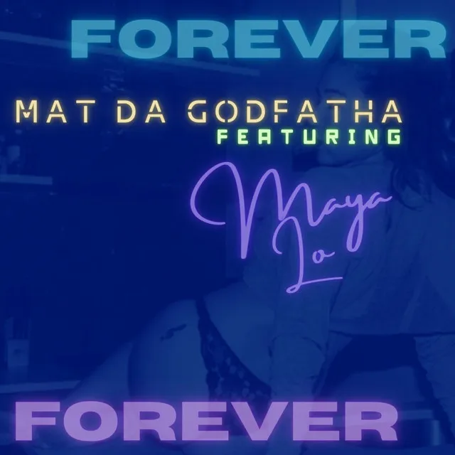 Forever (feat. Maya Lo)