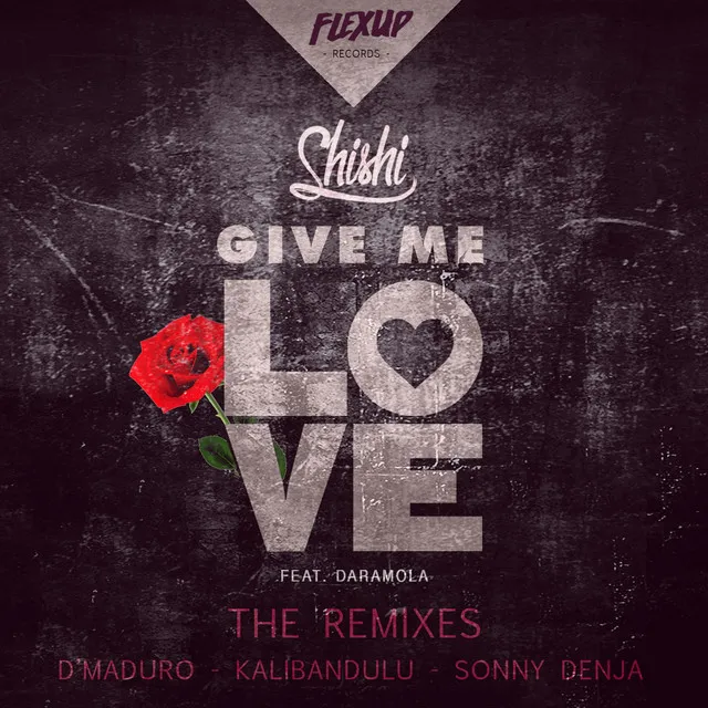 Give Me Love - D'Maduro Remix