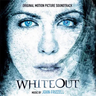 Whiteout : Music from The Original Motion Picture by John Frizzell