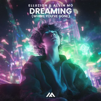 Dreaming (Where You've Gone) by Alvin Mo