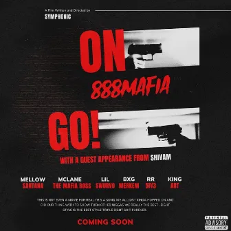 ON GO! by 888MAFIA