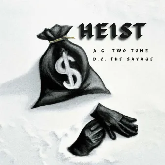 Heist by D.C. the Savage