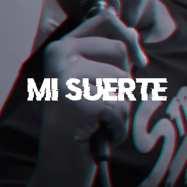 Mi suerte