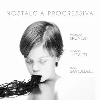 Nostalgia progressiva by Maurizio Brunod