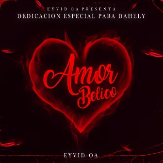 Amor belico by Eyvid OA