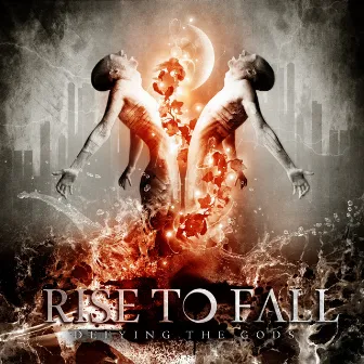 Defying The Gods by Rise to Fall