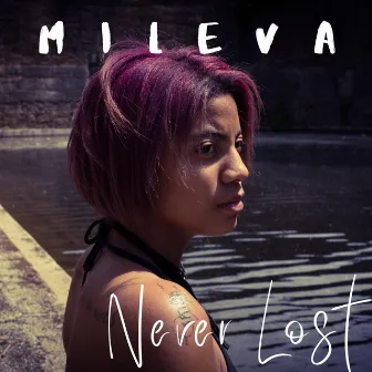 Never Lost by Mileva