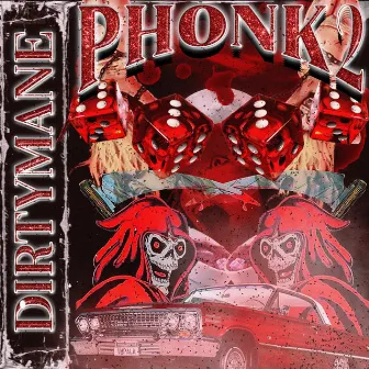 Phonk 2 by DIRTYMANE