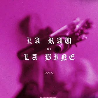 La Rau Si la Bine by Aspy