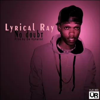 No Doubt by Lyrical Ray