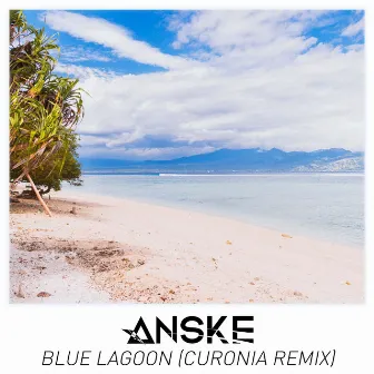 Blue Lagoon (Curonia Remix) by Curonia