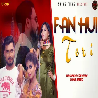 Fan Hui Teri by Himanshi Goswami