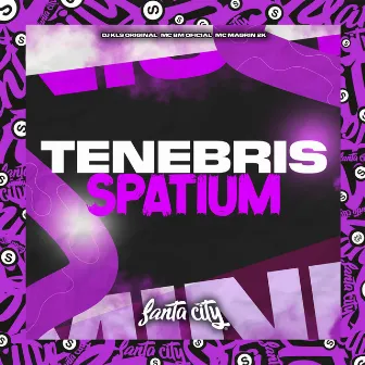 Tenebris Spatium by DJ KLS ORIGINAL