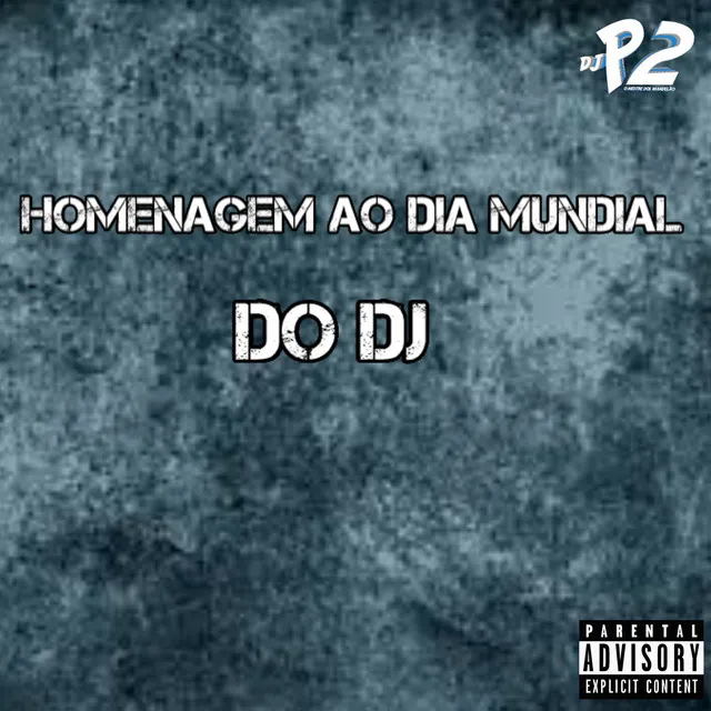 HOMENAGEM AO DIA MUNDIAL DO DJ