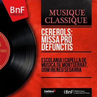 Cererols: Missa pro defunctis (Stereo Version) by Joan Cererols