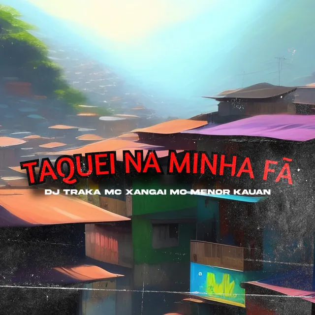 Taquei na Minha Fã