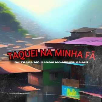 Taquei na Minha Fã by MC MENOR KAUAN