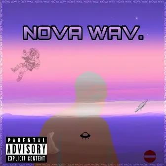 Nova Wav. by YUNGBRAD