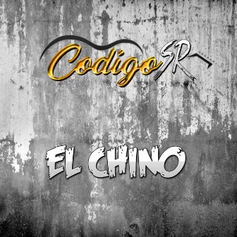 El Chino by Codigo SR