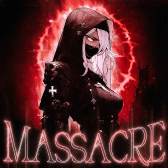 MASSACRE by PXNTEXN