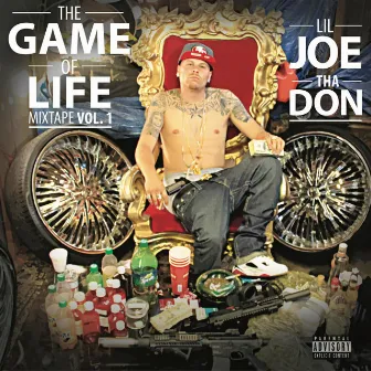 The Game of Life MixTape, Vol. 1 by Lil Joe the Don