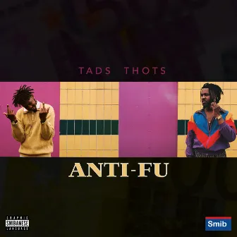 ANTI-FU by TADS