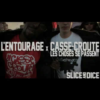 Les Choses Se Passent (feat. L'entourage) by Casse-Croute