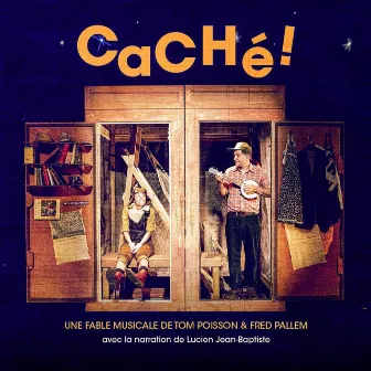 Caché ! (Une fable musicale) by Lucien Jean-Baptiste