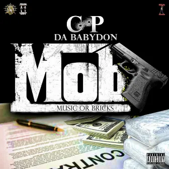 M.O.B Music or Bricks by C.P Da BabyDon