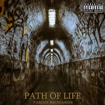 Path of Life by Taran Richards