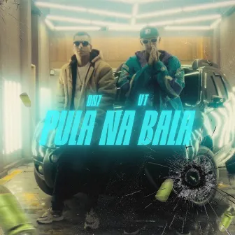 Pula na Bala by DN7