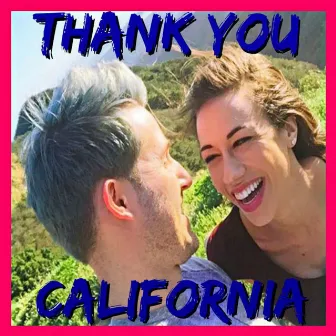 Thank You California by Joshua David Evans