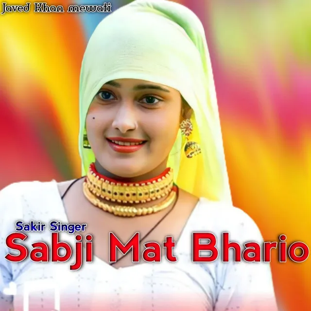 Sabji Mat Bhario