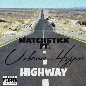 Highway by Matchstick