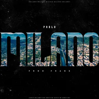 Milano by Pablo