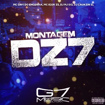 Montagem Dz7 by DJ MJ 013