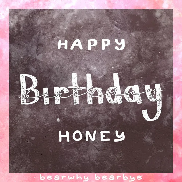 Happy Birthday, Honey - Demo