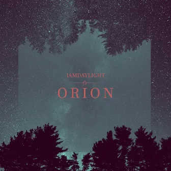 Orion by IamDayLight