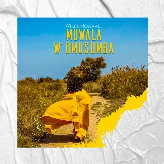 Muwala W'Omusumba by Wilber Kasaale