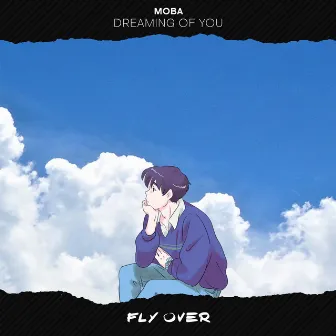 Dreaming of You by Moba