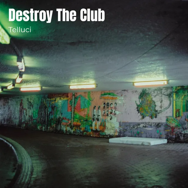 Destroy The Club