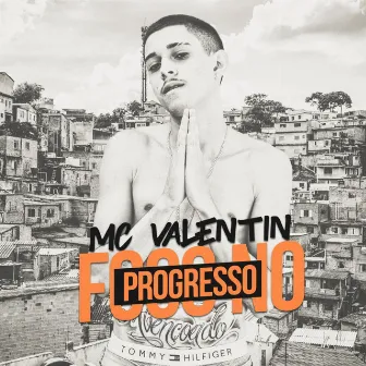 Foco no Progresso by Mc Valentin