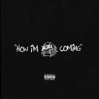 How I'm Coming by Lah-Kid