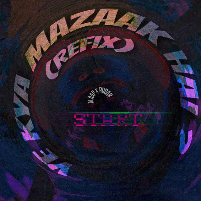 Ye Kya Mazak Hai [refix]