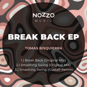 Break Back EP by Tomas Bisquierra