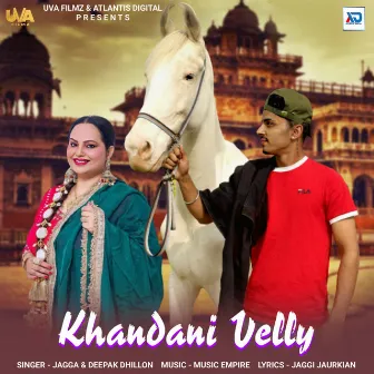 Khandani Velly by Jagga