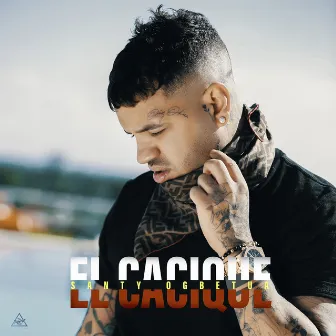 El Cacique by Santy Ogbetua